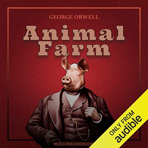 Animal Farm
by George&nbsp;Orwell